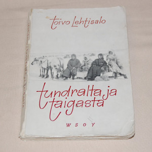 Toivo Lehtisalo Tundralta ja taigasta